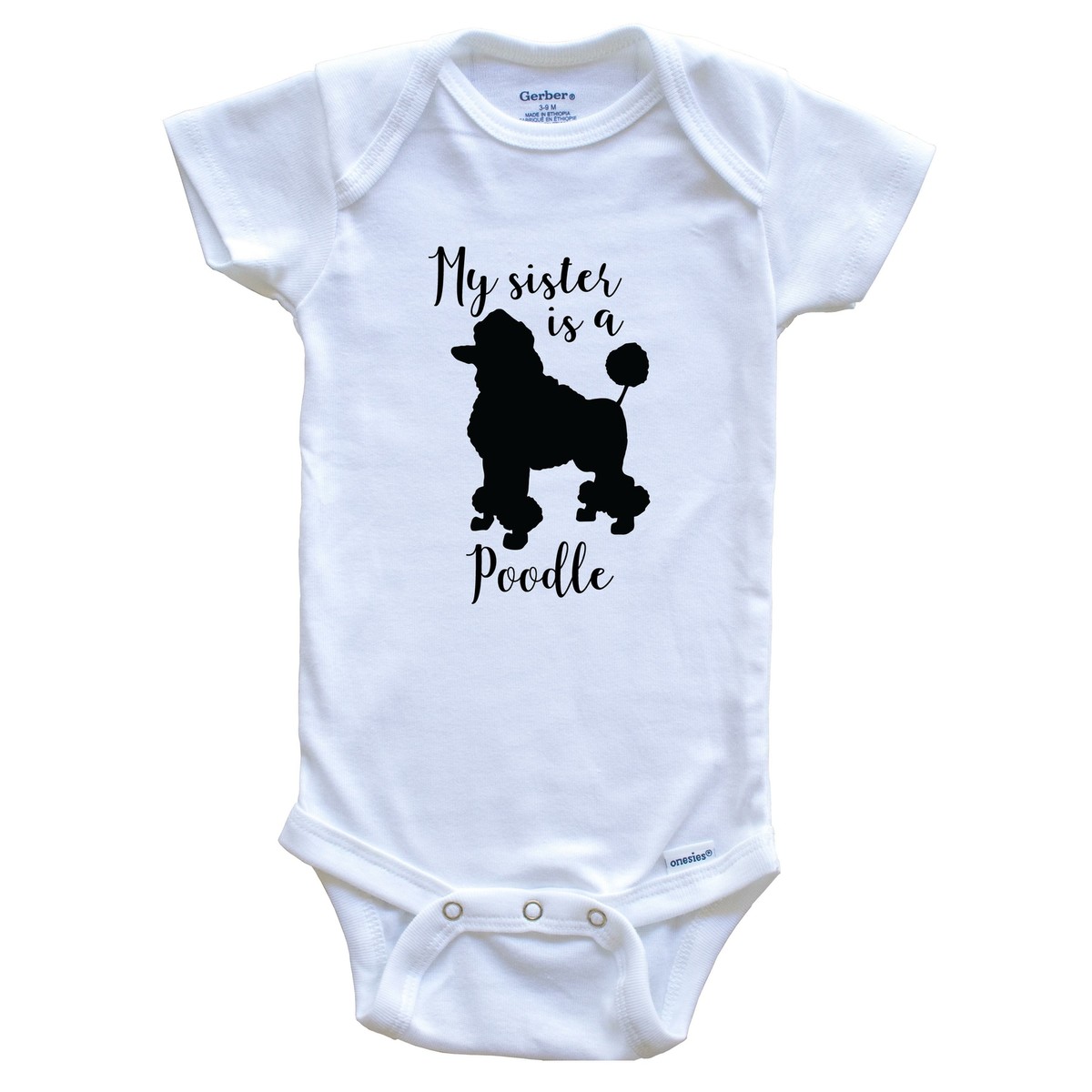 My Sister Is A Poodle Cute Dog Baby Bodysuit Poodle One Piece Baby  Bodysuit