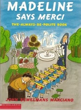Madeline Says Merci: The Always-Be-Polite Book