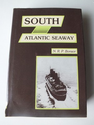 South Atlantic Seaway by N.R.P. Bonsor