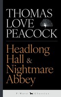 Thomas Love Love Peacock | Headlong Hall & Nightmare Abbey | Taschenbuch (2025)