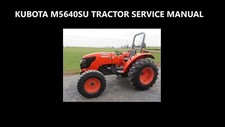 KUBOTA M5640SU TRACTOR SERVICE MANUAL -350pg for M5640 Workshop Hydraulic Repair