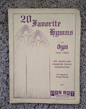 Vintage 20 Favorite Hymns for Organ with Lyrics Copyright 1951