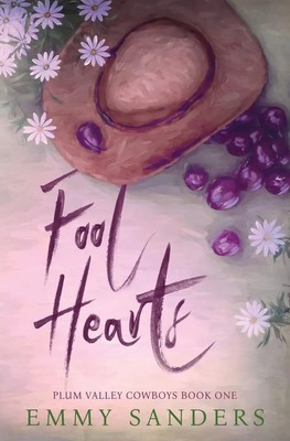 Fool Hearts (Plum Valley Cowboys Book 1) Alternate Cover Emmy Sanders Buch 2025