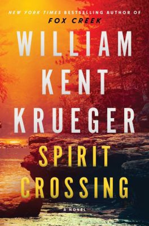 Spirit Crossing : A Novel Hardcover William Kent KruegerFree US Delivery | ISBN:1982179244