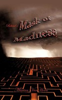 Behind A Mask Of Madness Marian Vanhorn Taschenbuch Kartoniert / Broschiert 2009