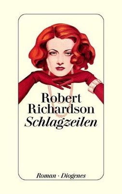 Schlagzeilen Roman Robert Richardson, Robert und Matthias Fienbork: 1334568