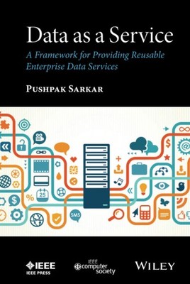 Data as a Service: A Framework for Providing Reusable Enterprise