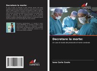 Decretare La Morte: Un Caso Di Studio Del Protocollo Di Morte Cerebrale Couto