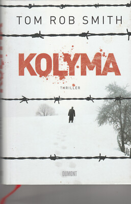 Tom Rob Smith : Kolyma