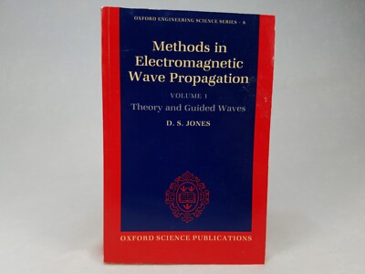 Methods In Electromagnetic Wave Propagation 2nd Ed By D.S.Jones Vol 1 & 2 OXFORD