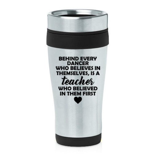 16 oz Travel Coffee Mug Dance Teacher Gift | eBay