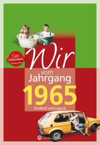 Wir Vom Jahrgang 1965 - Kindheit Und Jugend 2563