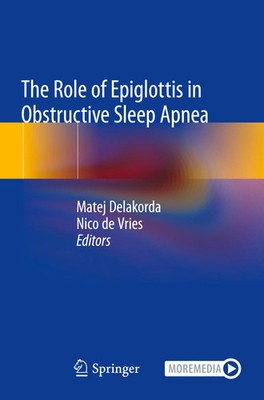 Matej Delakorda (u. a.) | The Role of Epiglottis in Obstructive Sleep Apnea