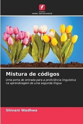 Mistura de cdigos by Shivani Wadhwa Paperback Book
