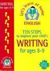 Ten Steps to Improve Your Childs Writing: Age 8-9 ... | Buch | Zustand sehr gut