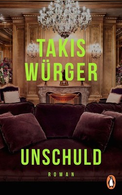 Unschuld, Takis Würger