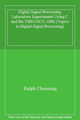 Digital Signal Processing: Laboratory Experiments Using C and th