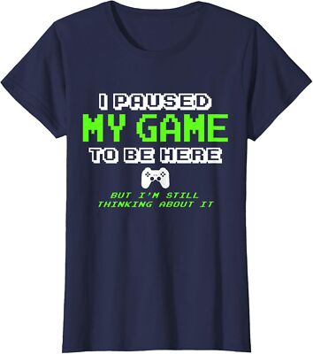 I Paused My Game To Be Here Gamer Gifts For Teen Boys Ladies' Crewneck T-Shirt