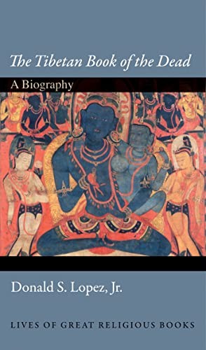 Princeton University Press The Tibetan Book Of The Dead: A Biography: 8 (Lives Of Great Religious Books) - Image 4