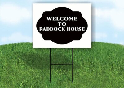 WELCOME TO PADDOCK HOUSE