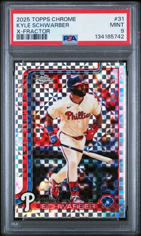2025 TOPPS CHROME X-FRACTOR #31 KYLE SCHWARBER PSA 9