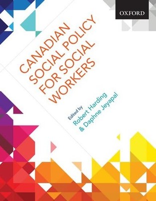 Canadian Social Policy for Social Workers - paperback Harding, Robert|Jeyapa...