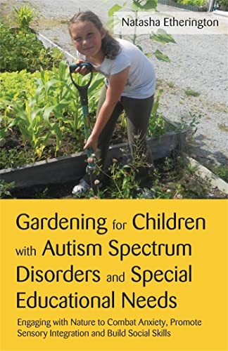 Gardening for Children with Autism Spectrum Disorders and Spe... - - Image 8
