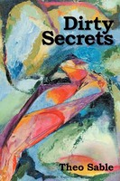 Theo Sable | Dirty Secrets | Taschenbuch | Englisch (2012) | Xlibris