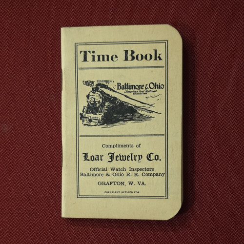 Baltimore & Ohio Railroad Unused Time Book, Loar Jewelry Co., Grafton, WV