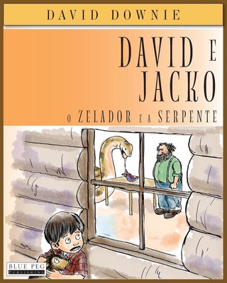 David e Jacko: O Zelador e a Serpente (South American Portuguese Edition) by Dav