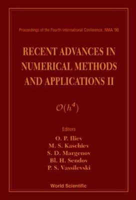 Recent Advances in Numerical Methods & Applications: Proceedings of the 4th Inte