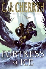 Fortress of Ice by C. J. Cherryh