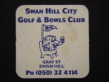 SWAN HILL CITY GOLF & BOWLS CLUB 19th GRAY ST 050 324114 COASTER