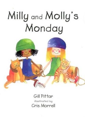 Milly and Molly's Monday (Series 1) By Gill Pittar
