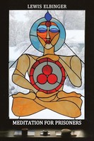 Meditation For Prisoners Lewis Elbinger Taschenbuch Kartoniert / Broschiert 2020
