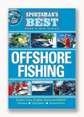 Offshore Fishing: Dolphin, Tuna, Kingfish, Wahoo and Billfish