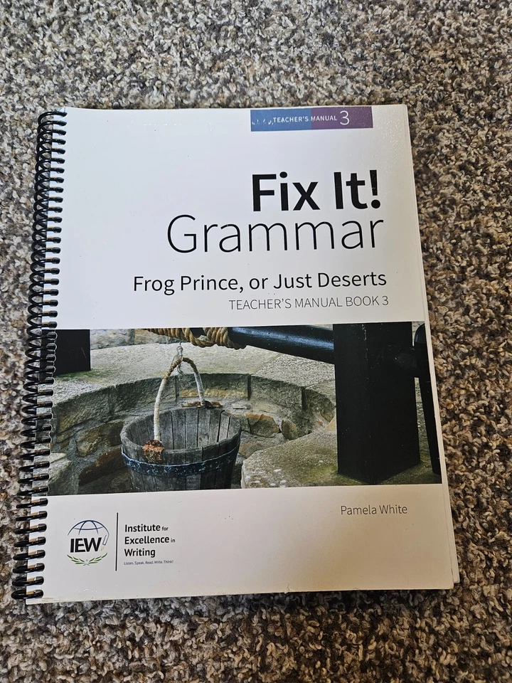 IEW Fix It Grammar, Frog Prince, Or Just Deserts Student Book 3 Third Edition - Image 2 of 4