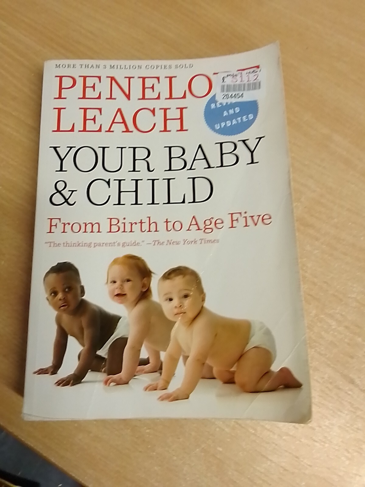 Your Baby and Child: From Birth to Age Five by Leach, Penelope
