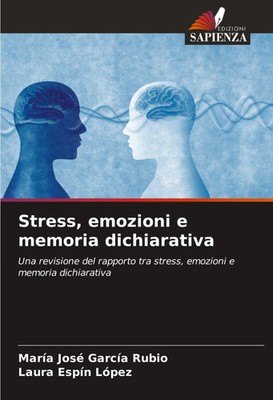 María José García Rubio (u. a.) | Stress, emozioni e memoria dichiarativa | Buch