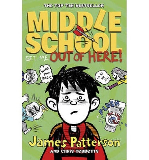 Middle School Get Me out of Here by Patterson James (2013) Paperback