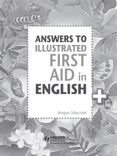 Answers to the Illustrated First Aid in English-Angus Maciver