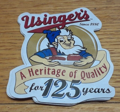 USINGER'S (SINCE 1880) A HERITAGE OF QUALITY FOR 125 YEARS REFRIGERATOR MAGNET