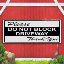 Do Not Block Driveway Banner Sign