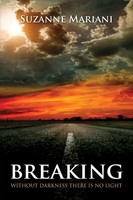 Breaking Without Darkness There Is No Light Suzanne Mariani Taschenbuch Englisch