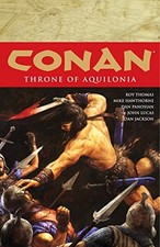 CONAN VOLUME 12: THRONE OF AQUILONIA HC By Roy Thomas & Dave Marshall EXCELLENT
