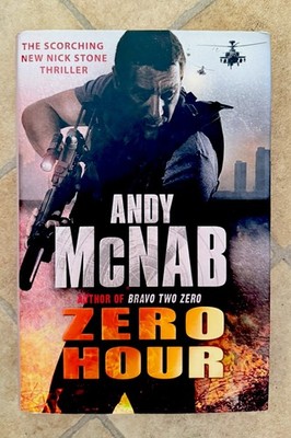 Zero Hour by Andy Mcnab Hardback Book with dustcover 2010 author bravo two zero