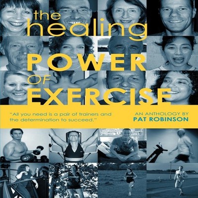 The Healing Power of Exercise P. Robinson Paperback Chipmunkapubl
