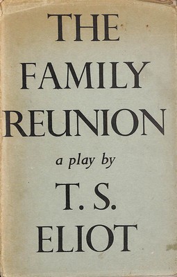 Das Familientreffen. Ein Spiel. von Eliot, T S