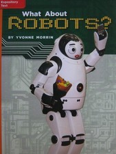 Reading Wonders Leveled Reader What About Robots?: Approaching Unit 1 Week 5...