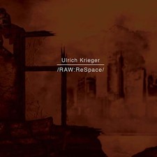 ULRICH KRIEGER /RAW:ReSpace/ Music CDs New